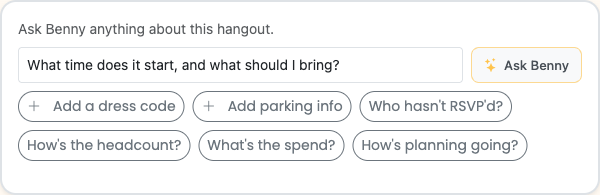 The Ask Benny card on a hangout — type a question in plain language, or tap a suggested chip