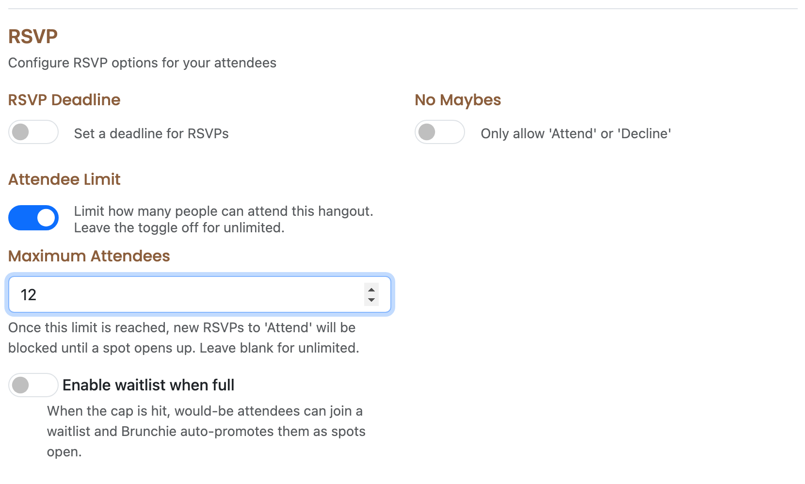 Toggle on the limit, set your headcount, and optionally enable the waitlist — Brunchie handles the rest automatically